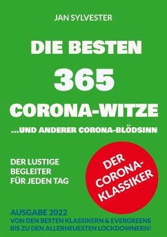 Die besten 365 Corona-Witze - Sylvester, Jan