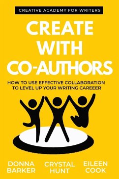 Create With Co-Authors - Barker, Donna; Hunt, Crystal; Cook, Eileen