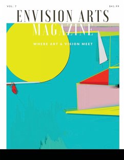 Envision Arts Magazine Volume 7 - Arts, Envision