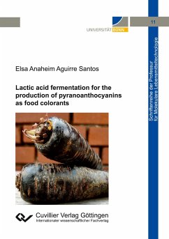 Lactic acid fermentation for the production of pyranoanthocyanins as food colorants - Aguirre Santos, Elsa Anaheim