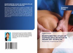 MORPHOMETRIC STUDY OF SUPRASCAPULAR NOTCH IN INDIAN DRY SCAPULAE - Daripelli, Sushma