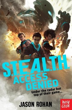S.T.E.A.L.T.H.: Access Denied (eBook, ePUB) - Rohan, Jason