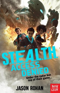 S.T.E.A.L.T.H.: Access Denied (eBook, ePUB) - Rohan, Jason