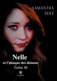 Nelle et l'attaque des démons: Tome III