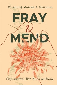 Fray & Mend - At Writing Workshop & Publication