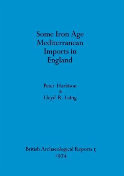 Some Iron Age Mediterranean Imports in England - Harbison, Peter; Laing, Lloyd R.