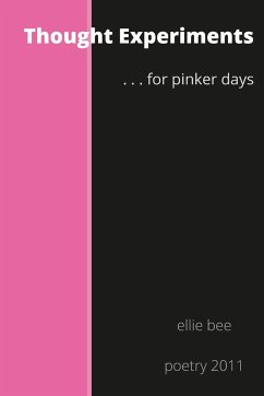 Thought Experiments ...for pinker days. - Bee, Ellie