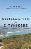 MacLehose Trail: For City Hikers