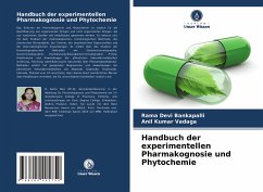 Handbuch der experimentellen Pharmakognosie und Phytochemie - Bankapalli, Rama Devi;Vadaga, Anil Kumar