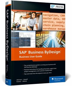 SAP Business ByDesign: Business User Guide - Atkinson, Caroline;Howell, Andrew;Kramer, Thomas