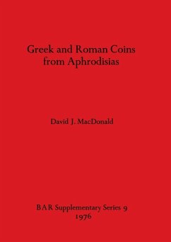 Greek and Roman Coins from Aphrodisias - MacDonald, David J.