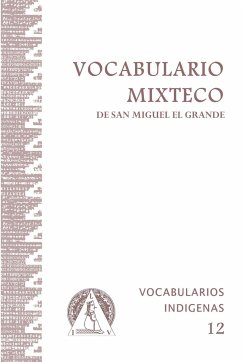 Vocabulario Mixteco de San Miguel el Grande - Dyk, Anne; Stoudt, Betty