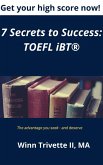 7 Secrets to Success: TOEFL iBT® (eBook, ePUB)