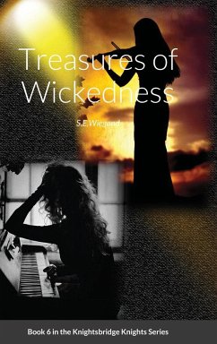 6. Treasures of Wickedness - Wiegand, S. E.