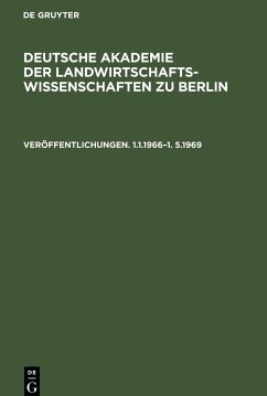 Deutsche Akademie der Landwirtschaftswissenschaften zu Berlin. Veröffentlichungen 1.1.1966¿1.5.1969