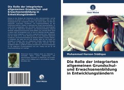 Die Rolle der integrierten allgemeinen Grundschul- und Erwachsenenbildung in Entwicklungsländern - Siddique, Muhammad Haroon