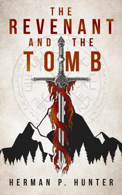 The Revenant and the Tomb (eBook, ePUB) - Hunter, Herman P.