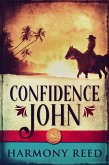 Confidence John (eBook, ePUB)