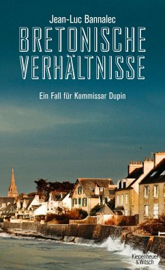 Bretonische Verhältnisse / Kommissar Dupin Bd.1 (Mängelexemplar) - Bannalec, Jean-Luc Bretonische Verhältnisse / Kommissar Dupin Bd.1 (Mängelexemplar) - Bannalec, Jean-Luc