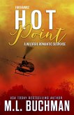 Hot Point: A Wildfire Firefighter Romantic Suspense (Firehawks, #3) (eBook, ePUB)