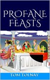 Profane Feasts (eBook, ePUB)