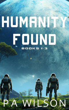 Humanity Found (eBook, ePUB) - Wilson, P A