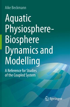 Aquatic Physiosphere-Biosphere Dynamics and Modelling - Beckmann, Aike