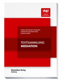 Textsammlung Mediation - Arconada Valbuena, Dario;Rabe, Christine Susanne;Wode, Martin