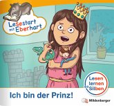 Lesestart mit Eberhart: Ich bin der Prinz!