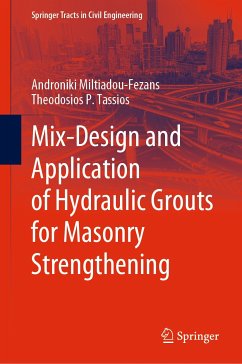 Mix-Design and Application of Hydraulic Grouts for Masonry Strengthening (eBook, PDF) - Miltiadou-Fezans, Androniki; Tassios, Theodosios P.