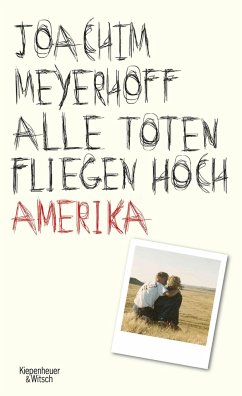 Amerika / Alle Toten fliegen hoch Bd.1  - Meyerhoff, Joachim