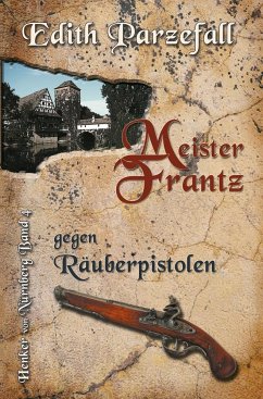 Meister Frantz gegen Räuberpistolen - Parzefall, Edith