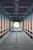 The Mental Cookbook for Your Emotional Apocalypse (eBook, ePUB)