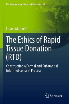 The Ethics of Rapid Tissue Donation (RTD) - Mannelli, Chiara The Ethics of Rapid Tissue Donation (RTD) - Mannelli, Chiara