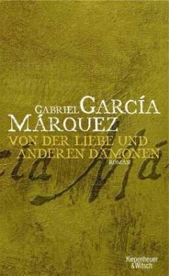 Von der Liebe und anderen Dämonen  - García Márquez, Gabriel