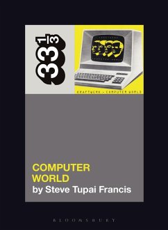 Kraftwerk's Computer World (eBook, ePUB) - Francis, Steve Tupai