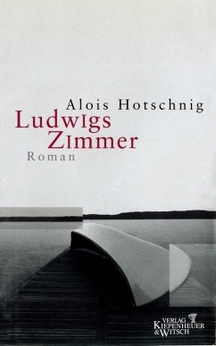 Ludwigs Zimmer (Mängelexemplar) - Hotschnig, Alois