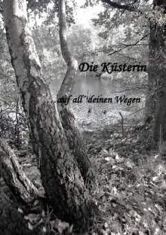 Die Küsterin ... auf all` deinen Wegen - Lewin, Birgit