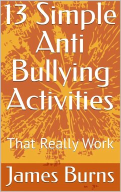 Cover 13 Simple Anti Bullying Activities: That Really Work (eBook, ePUB)