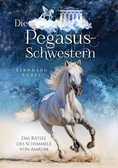 Die Pegasus-Schwestern (1) - Kürzl, Bernhard