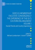 Does EU Membership Facilitate Convergence? The Experience of the EU's Eastern Enlargement - Volume I