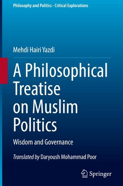 A Philosophical Treatise on Muslim Politics - Hairi Yazdi, Mehdi