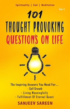 101 Thought Provoking Questions On Life (eBook, ePUB) - Sareen, Sanjeev