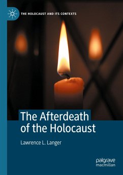 The Afterdeath of the Holocaust - Langer, Lawrence L.