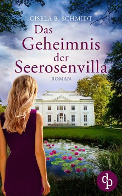 Das Geheimnis der Seerosenvilla (eBook, ePUB) - Schmidt, Gisela B.
