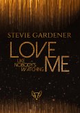 Love me - Like nobody's watching