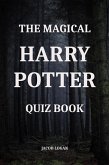 The Magical Harry Potter Quiz Book (eBook, ePUB)