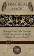 Practical Magic- Change Your Life... - Bild 1