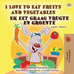 I Love to Eat Fruits and Vegetables Ek eet graag vrugte en groente (English Afrikaans Bilingual Collection) (eBook, ePUB)