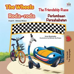 The Wheels The Friendship Race Roda-roda Perlumbaan Persahabatan (English Malay Bilingual Collection) (eBook, ePUB)